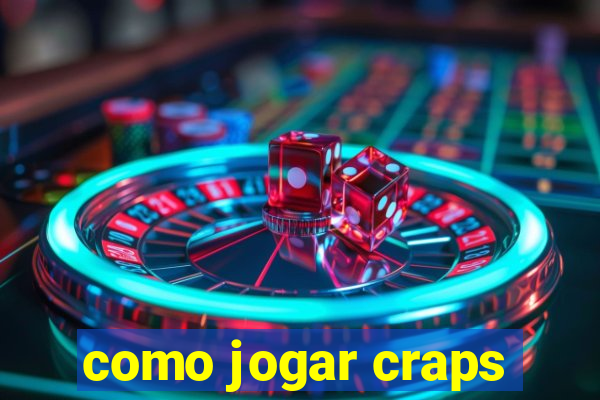 como jogar craps